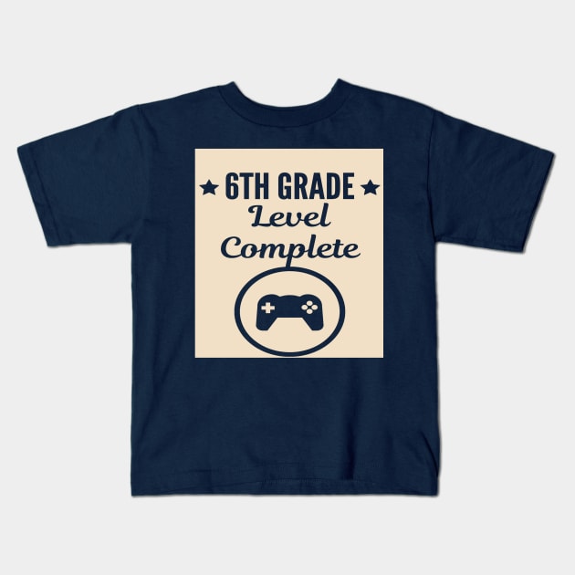 6th Grade Level Complete Kids T-Shirt by Hunter_c4 "Click here to uncover more designs"